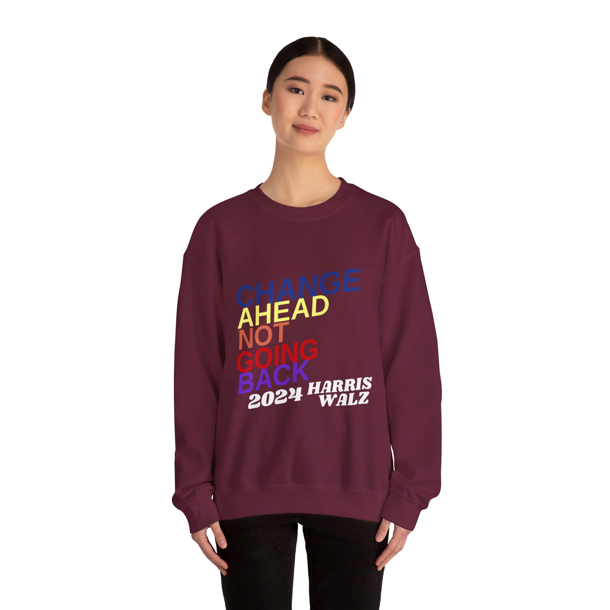 Changes Ahead Not Going Back, Sweatshirt