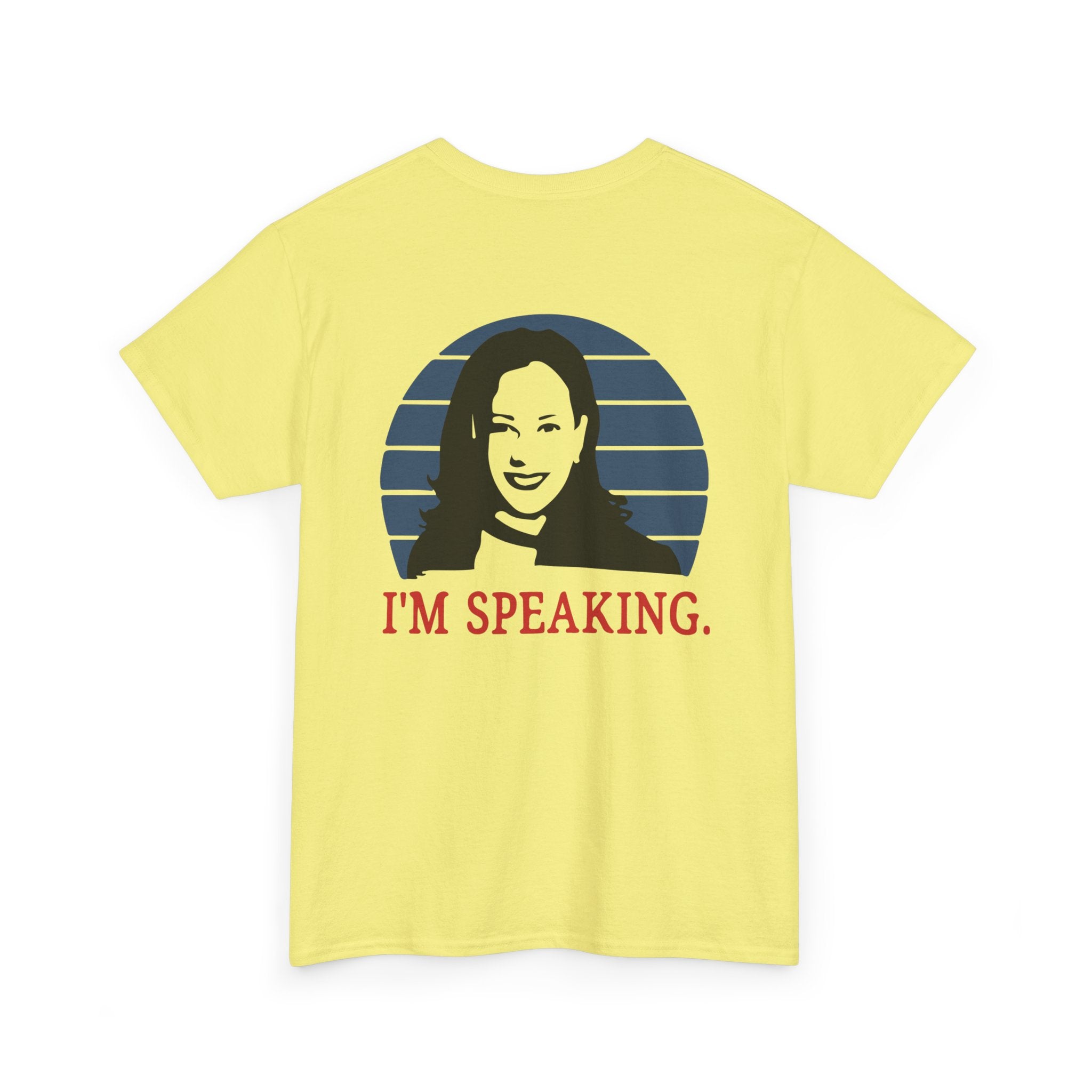 I'M Speaking, T-Shirt