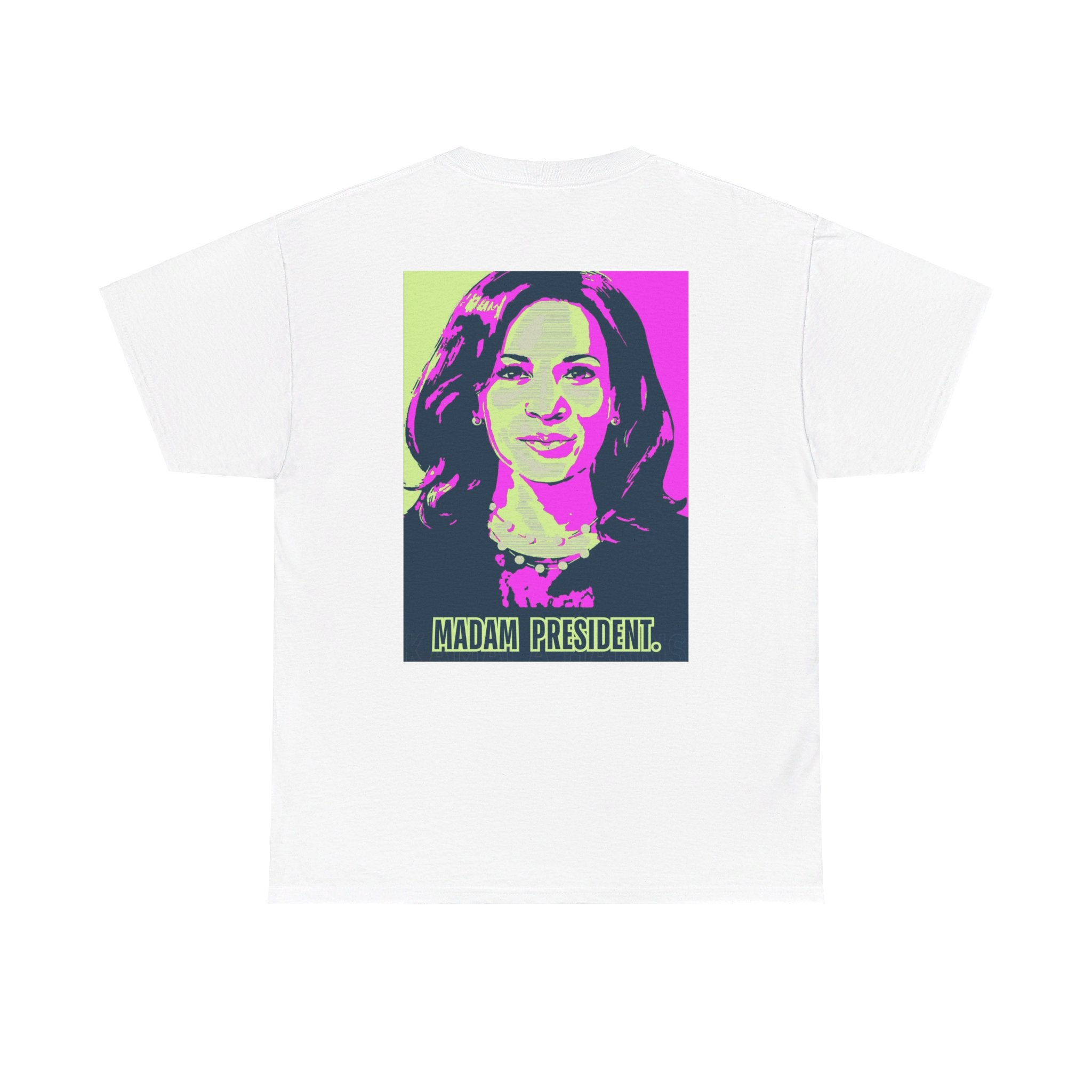 Madam President, T-Shirt