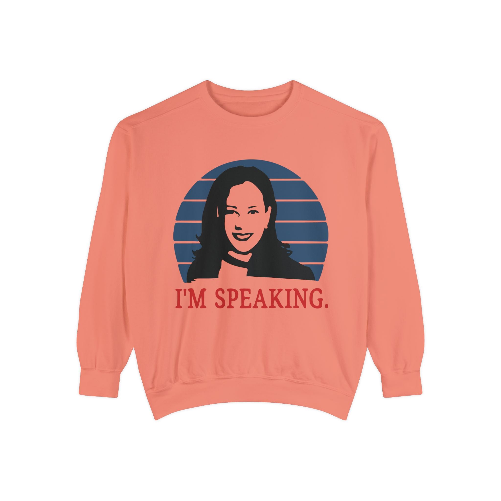 I'M Speaking, Sweatshirt