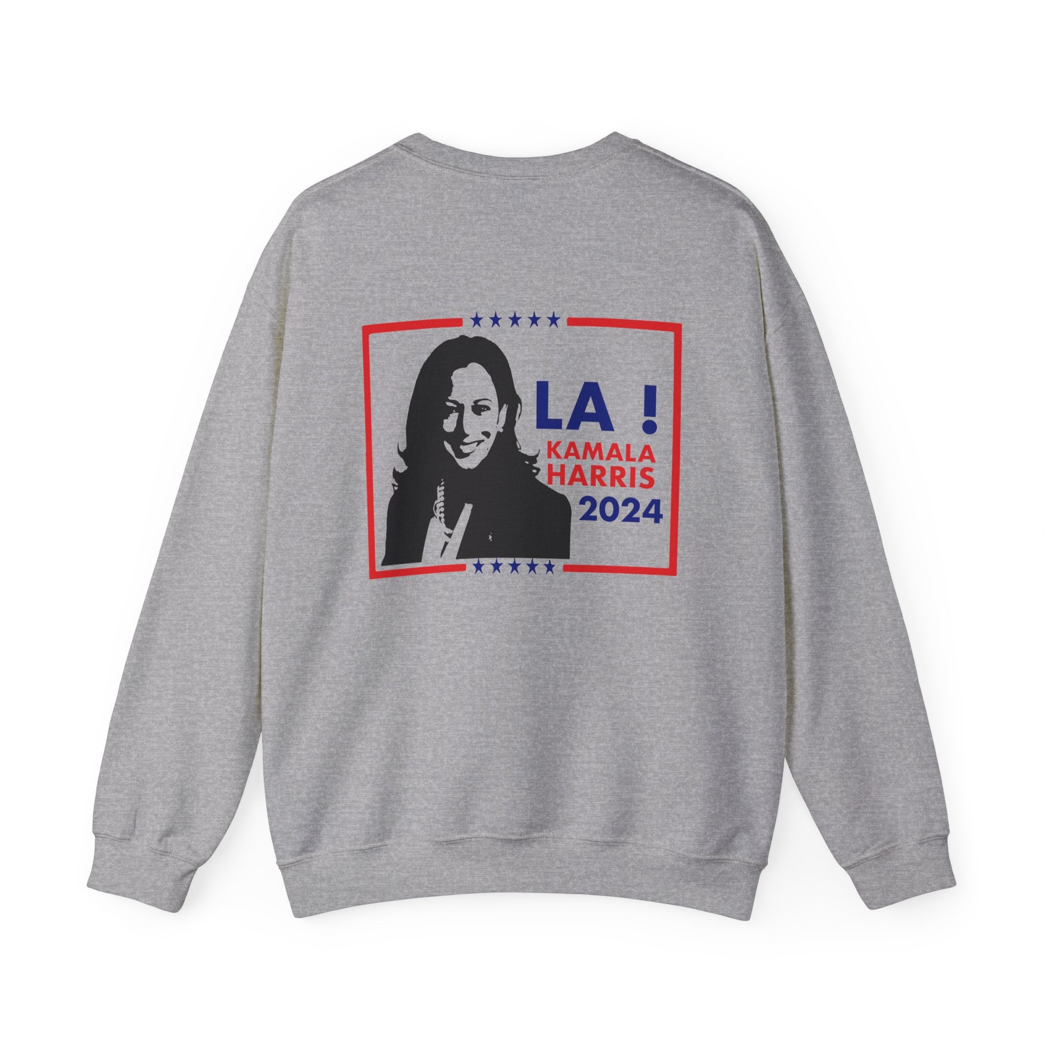 LA! Kamala Harris 2024, Sweatshirt