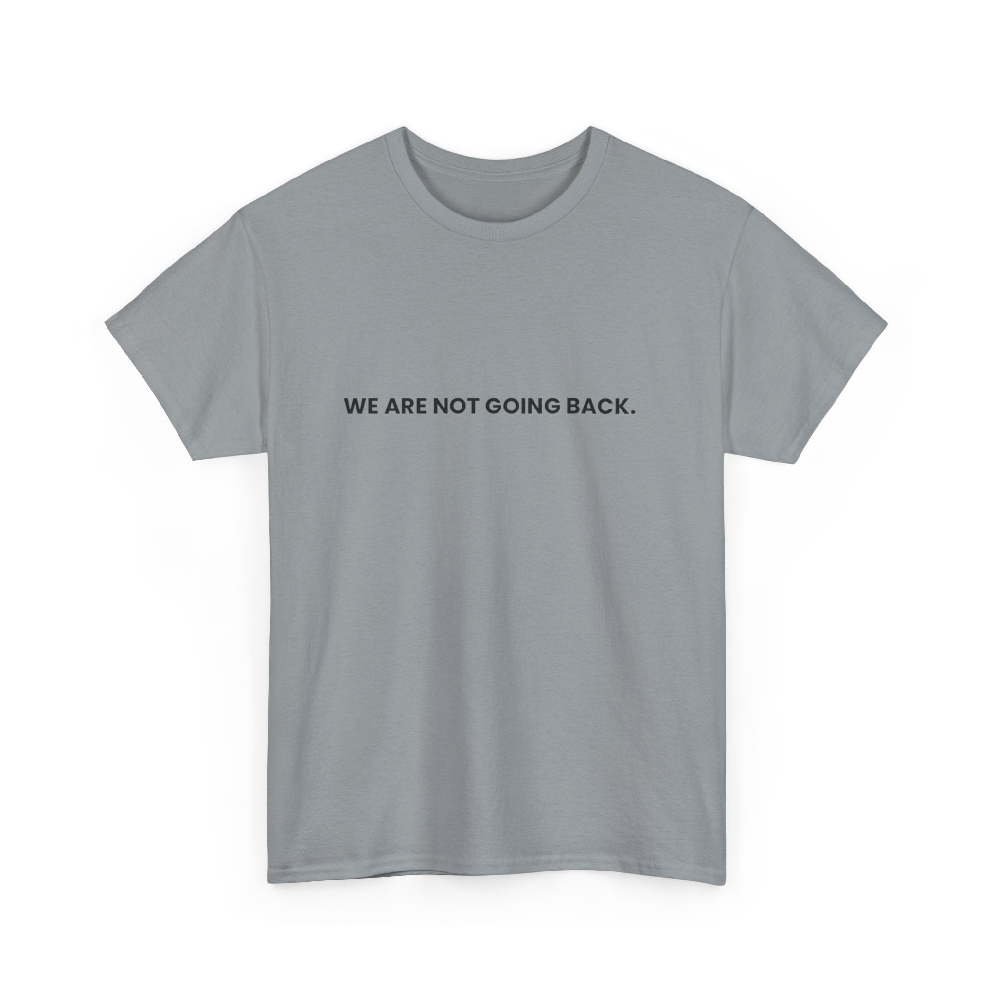 No Turning Back, T-Shirt