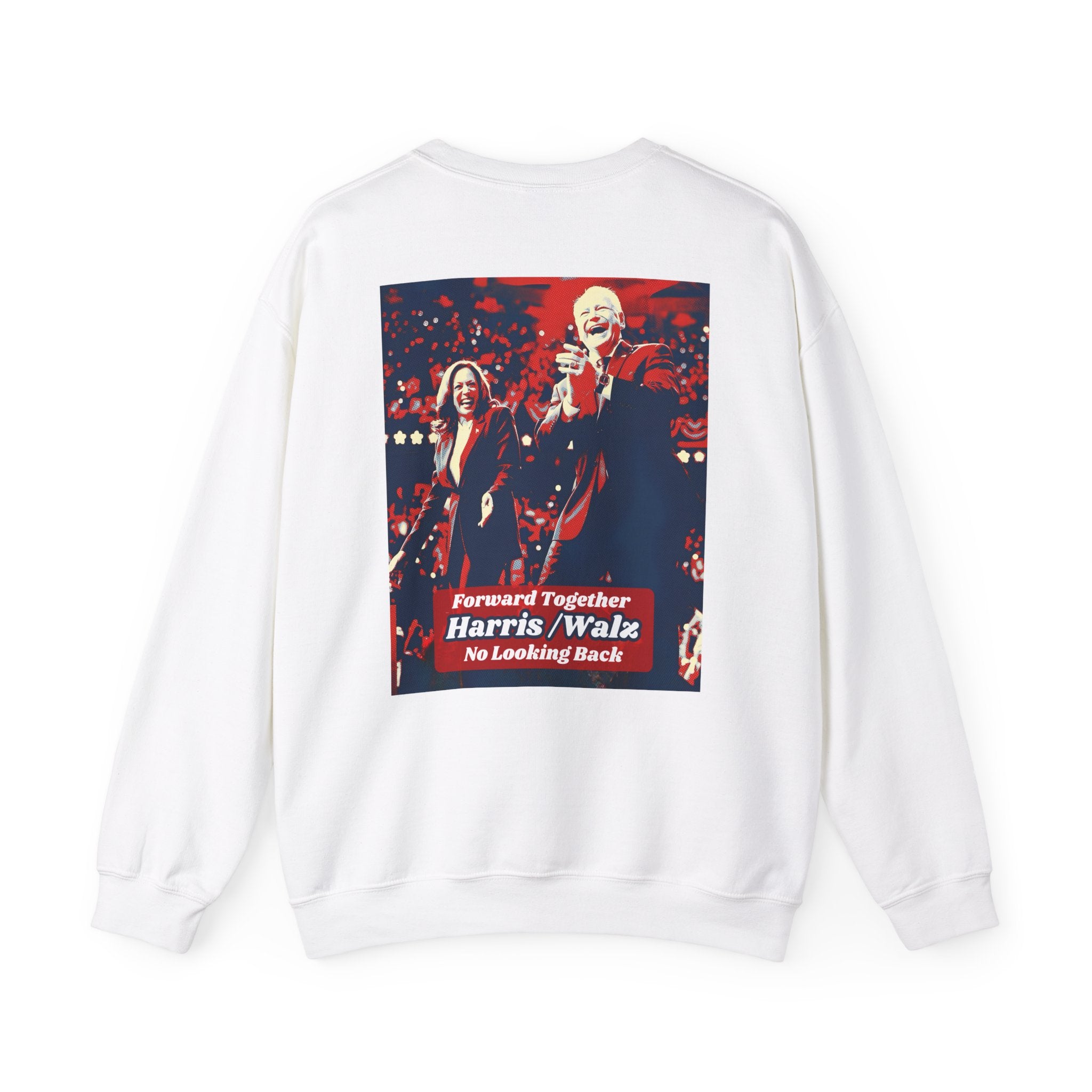 Forward Together No Looking Back, Sweatshirt