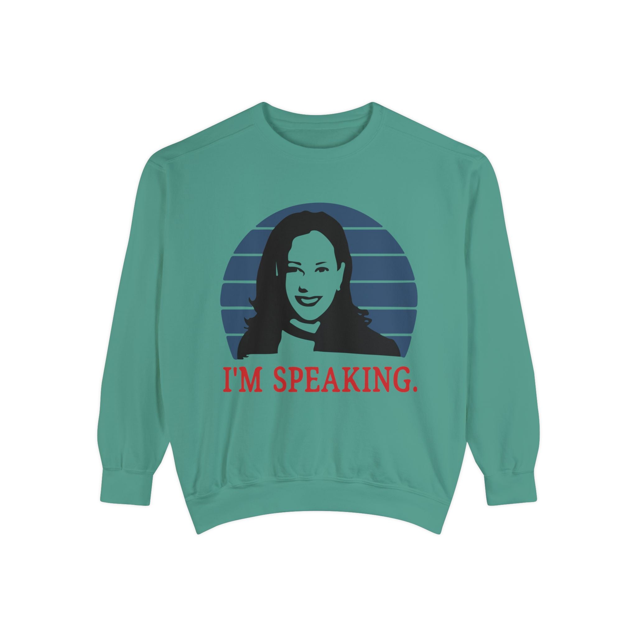 I'M Speaking, Sweatshirt