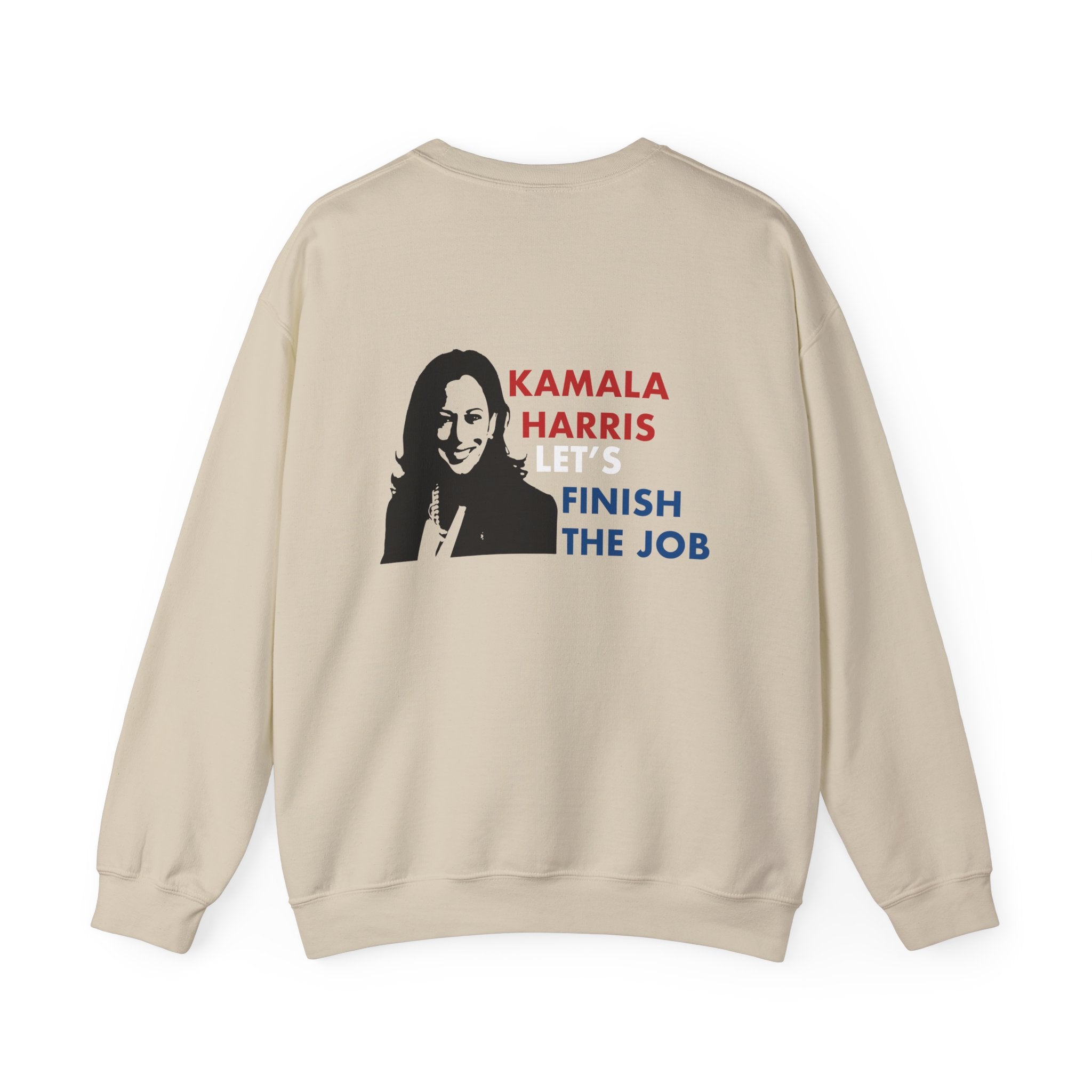 Kamala Harris Let's Finish The Job, Sweatshirt