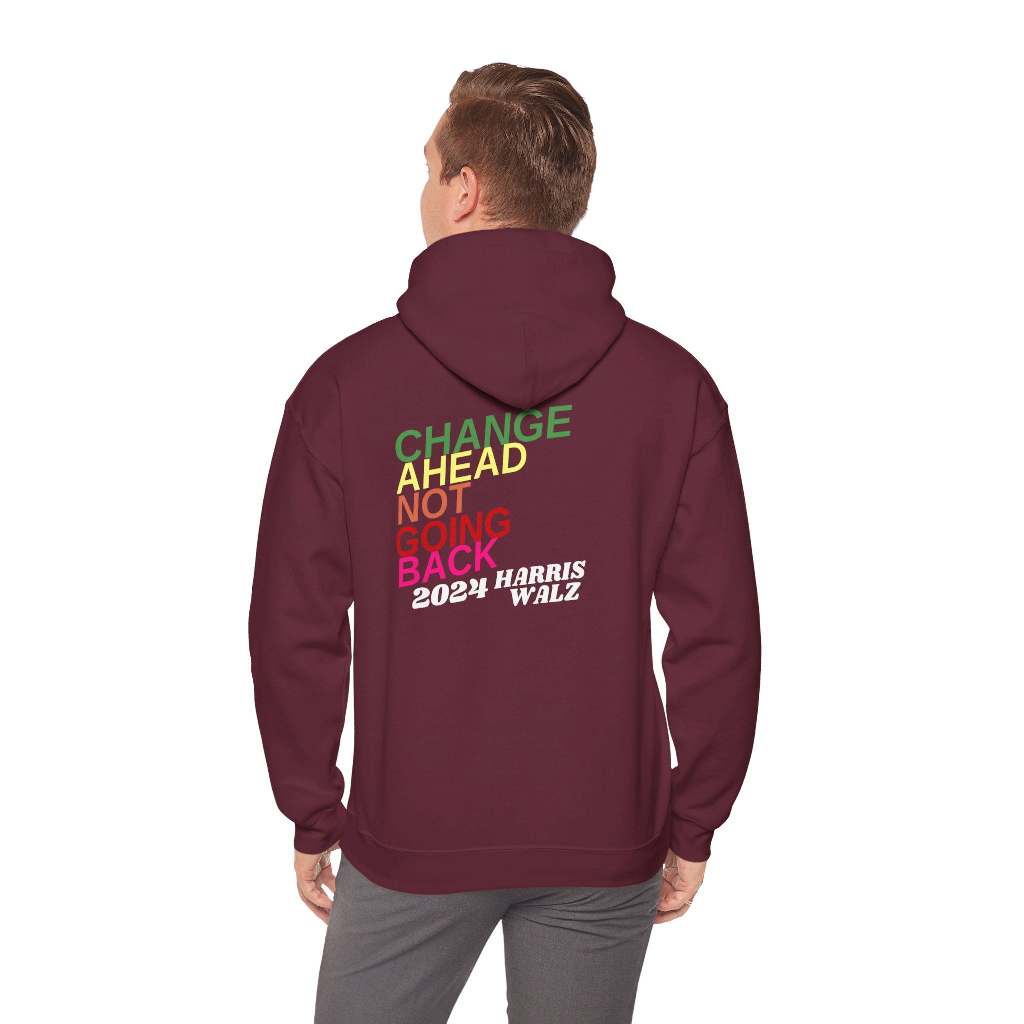 Change Ahead Not Going Back, Hoodie