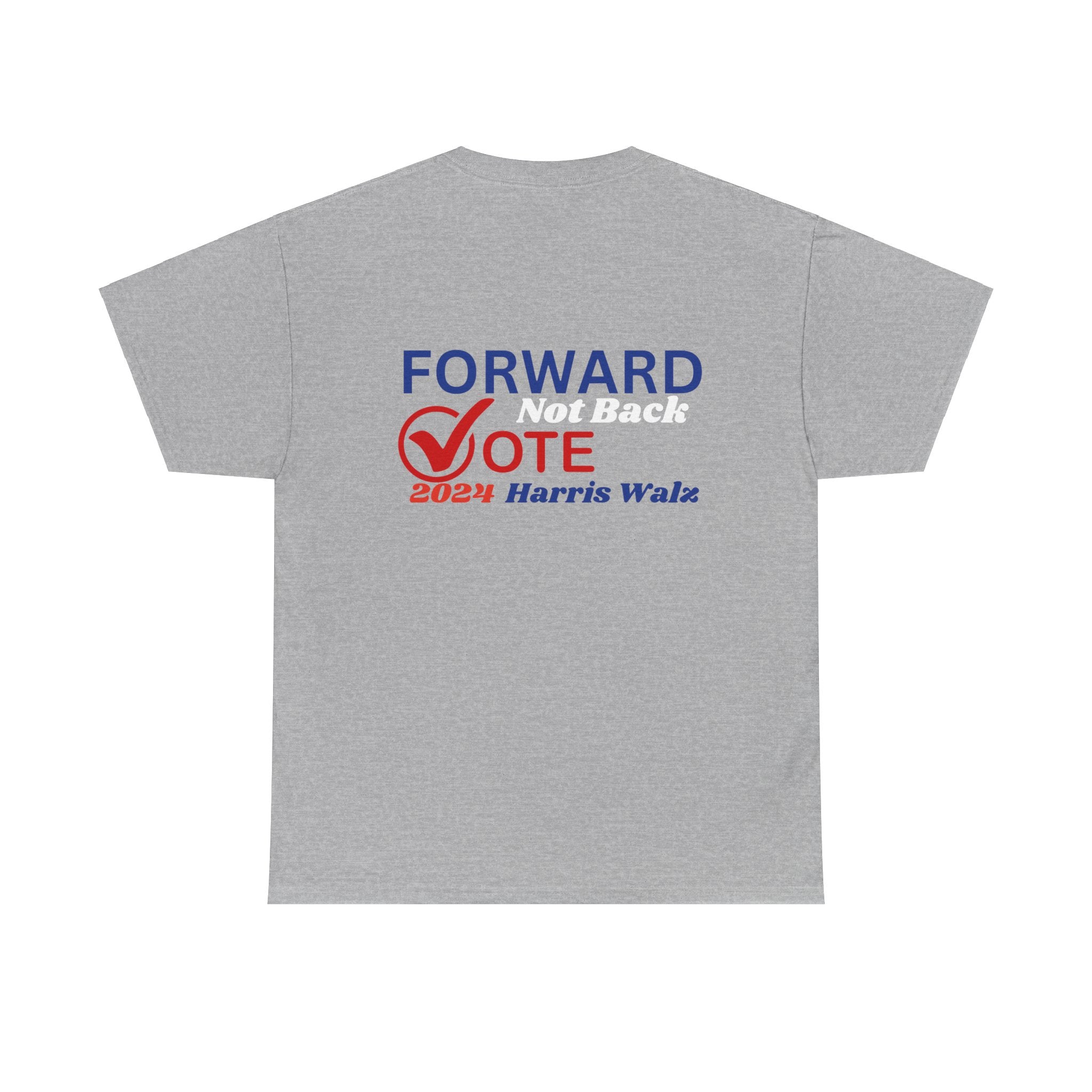 Forward Not Back, T-Shirt