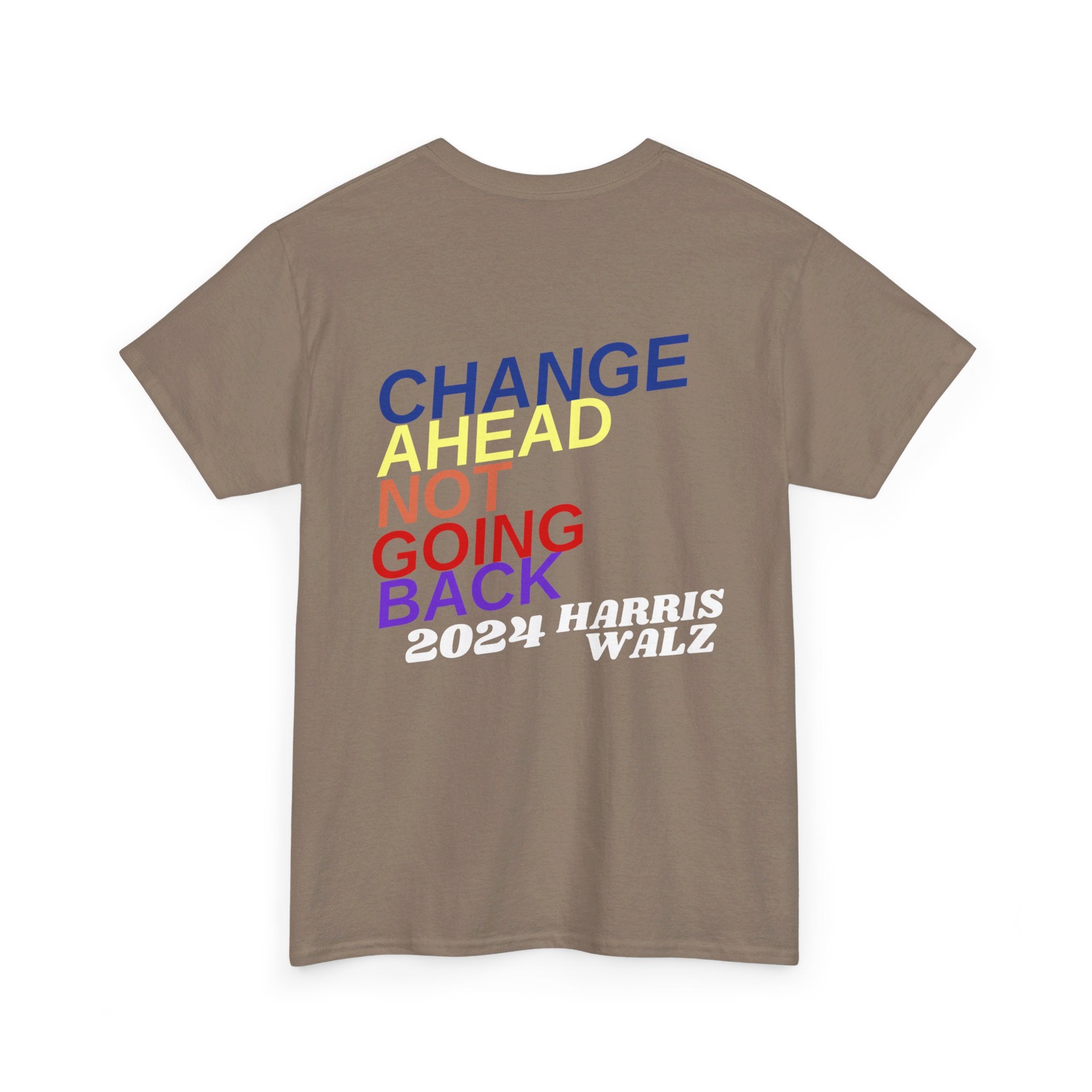 Change Ahead Not Going Back, T-Shirt