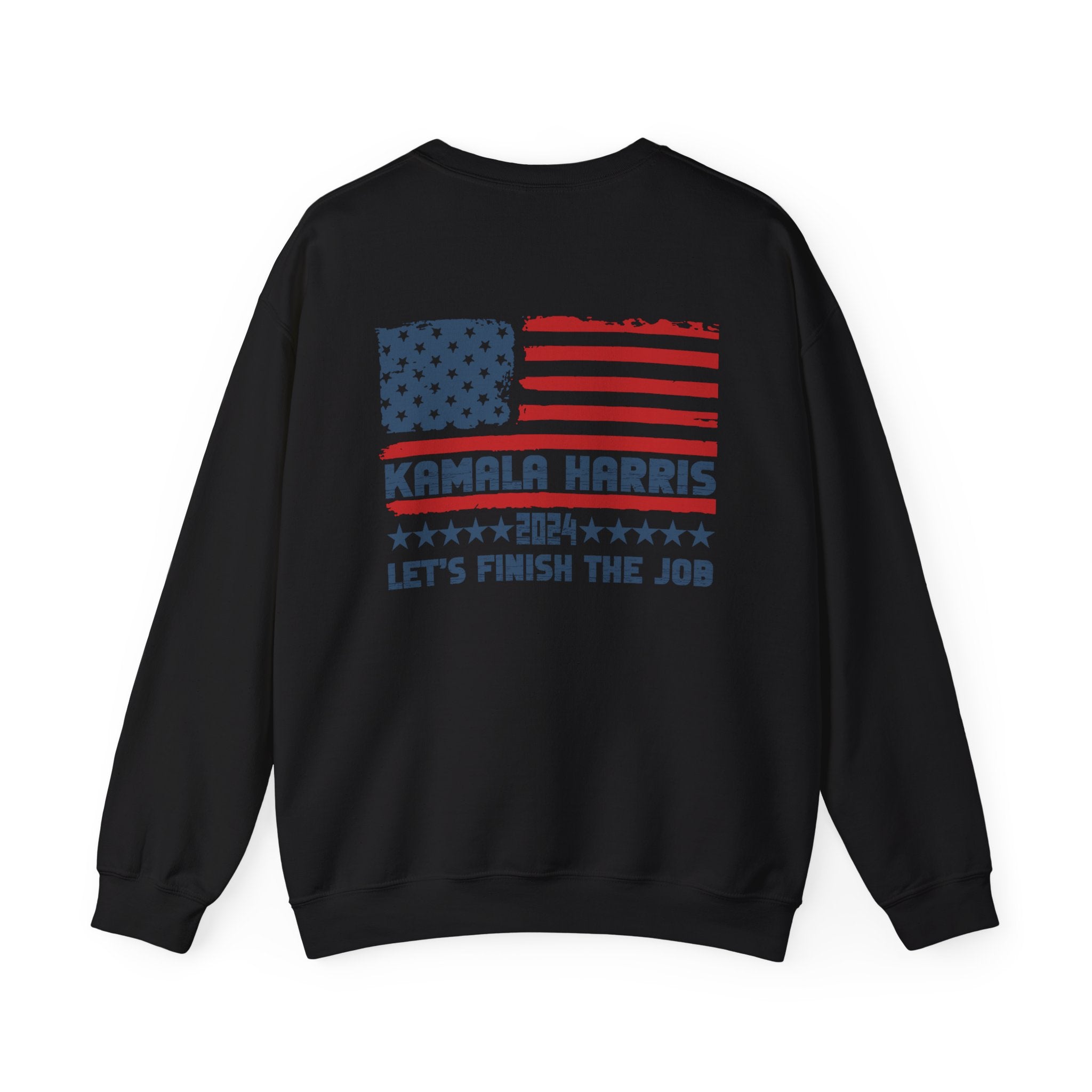 Kamala Harris 2024 Let's Finish The Job, Sweatshirt