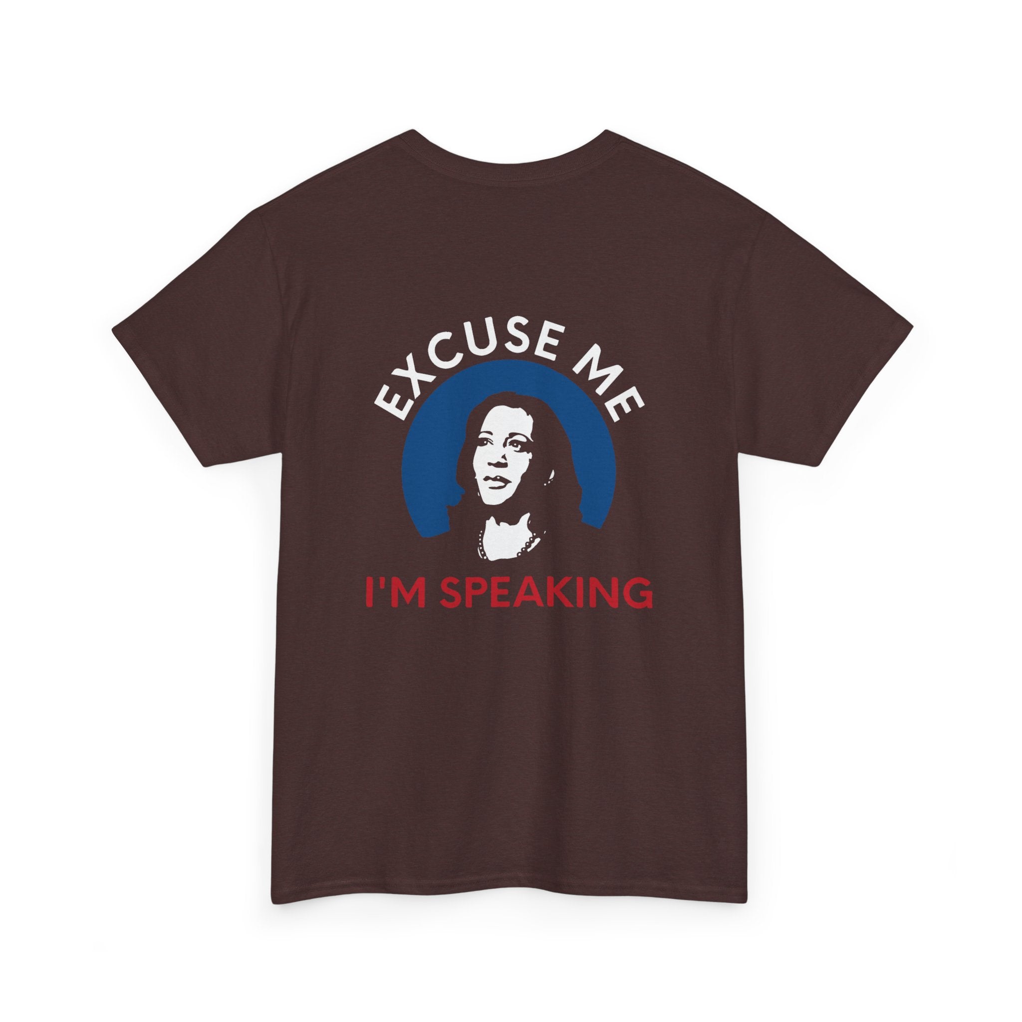 Excuse Me I'M Speaking, T-Shirt