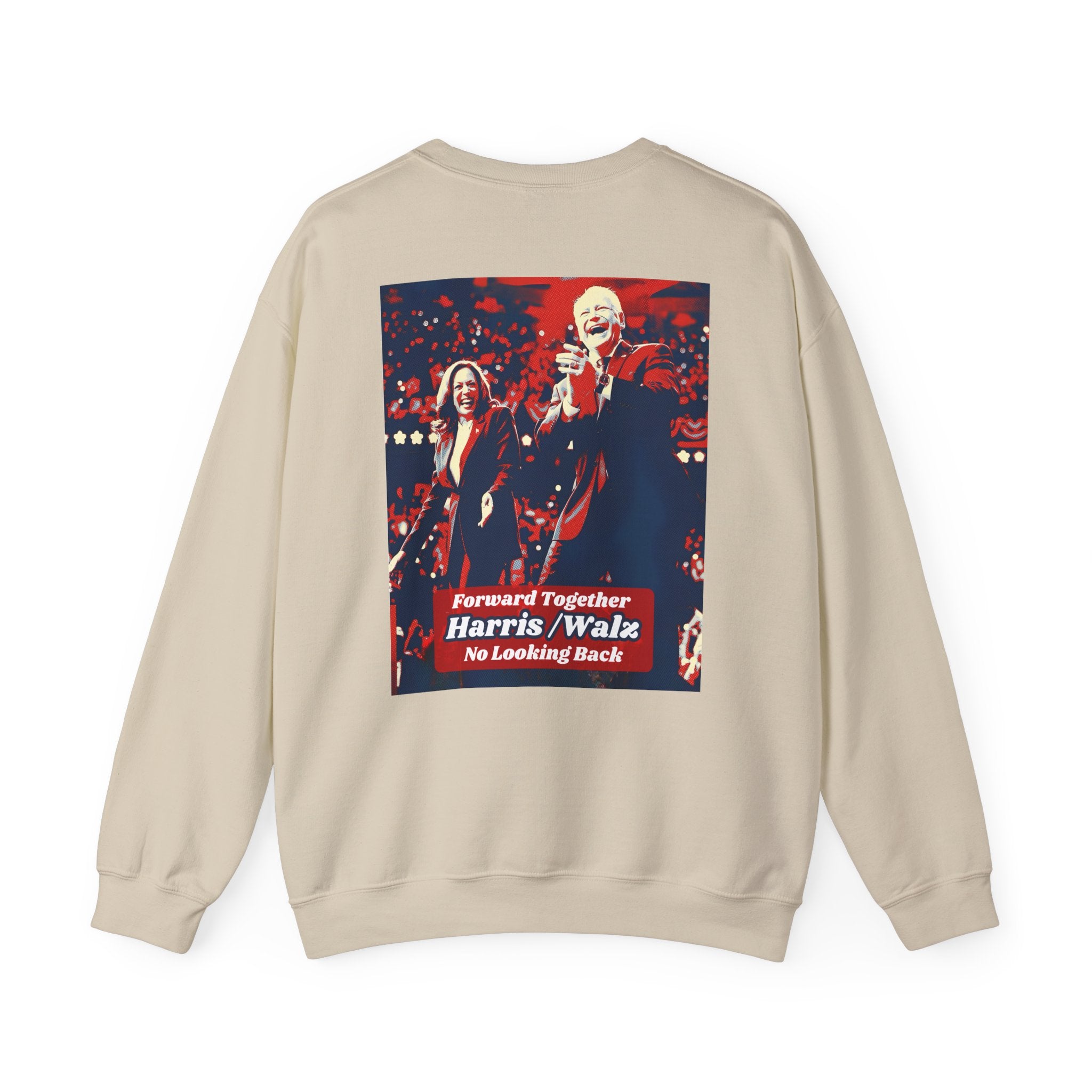 Forward Together No Looking Back, Sweatshirt