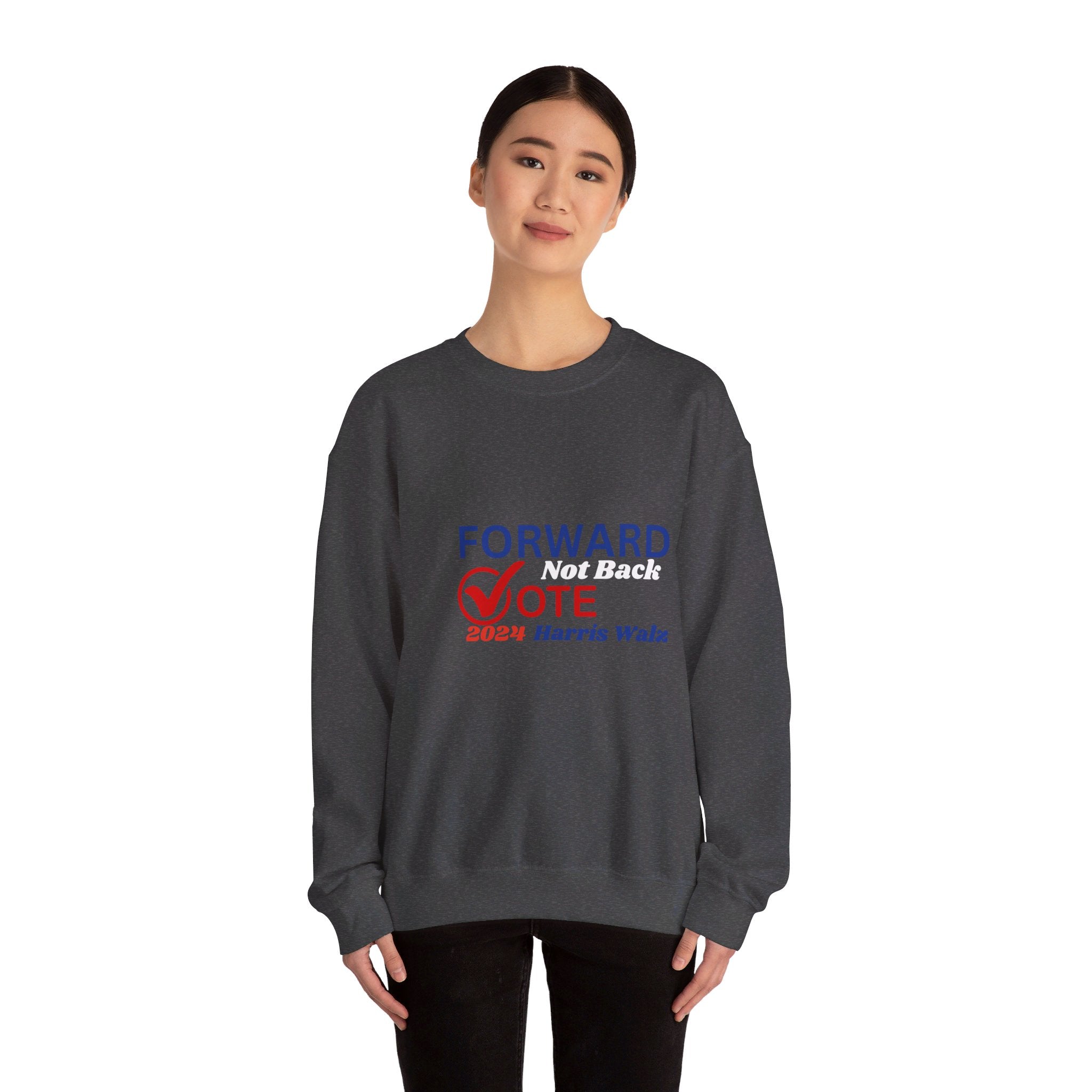 Forward Not Back, Sweatshirt