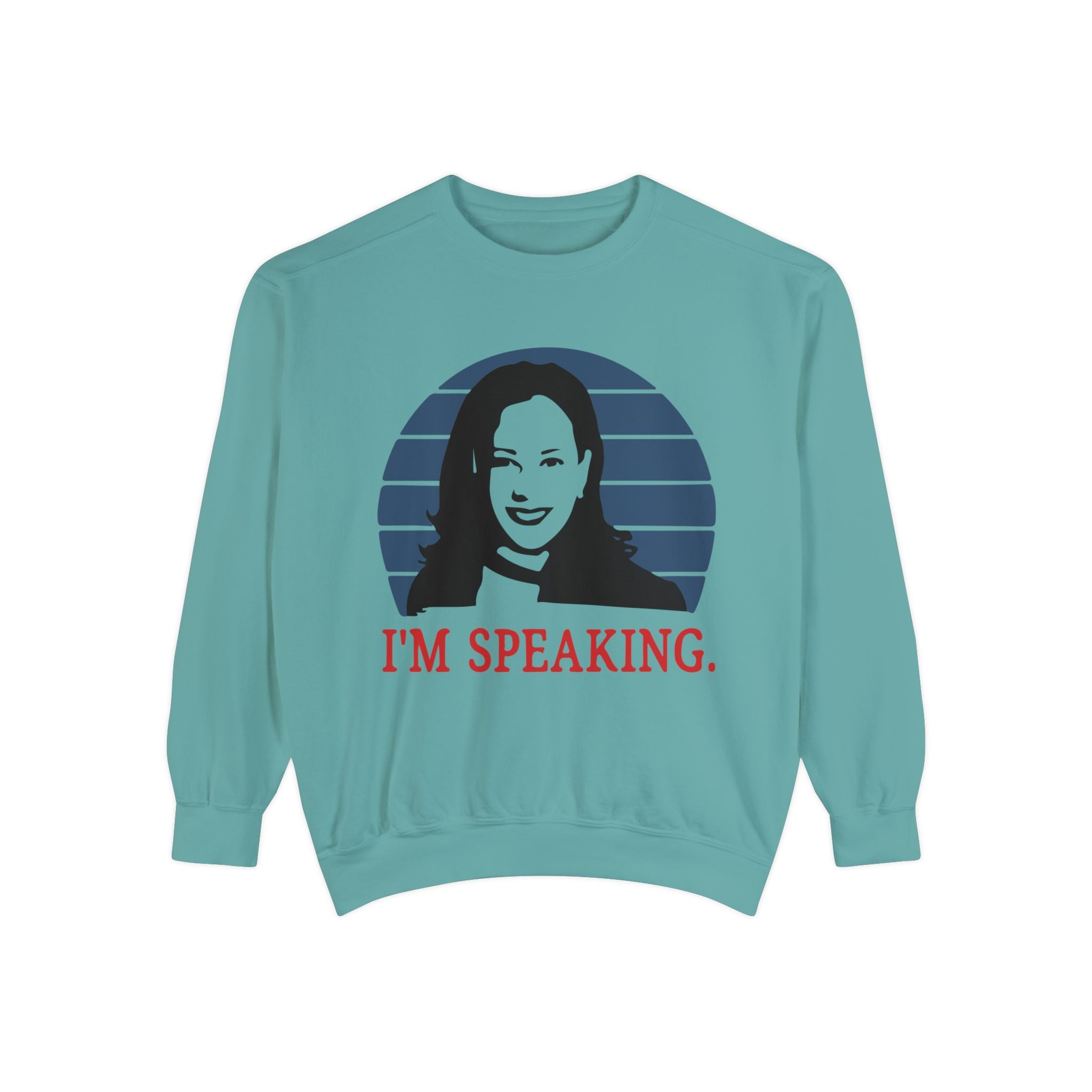 I'M Speaking, Sweatshirt