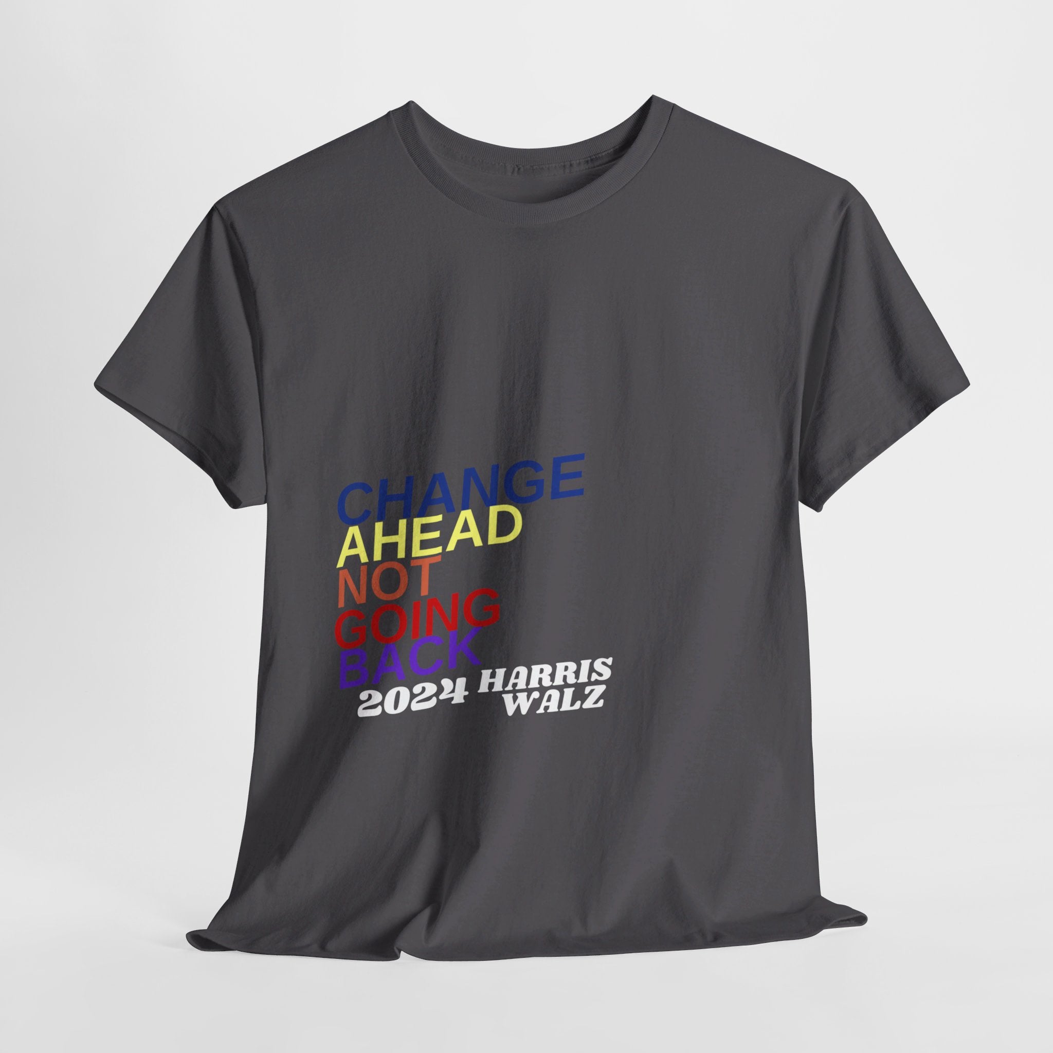 Changes Ahead Not Going Back, T-Shirt