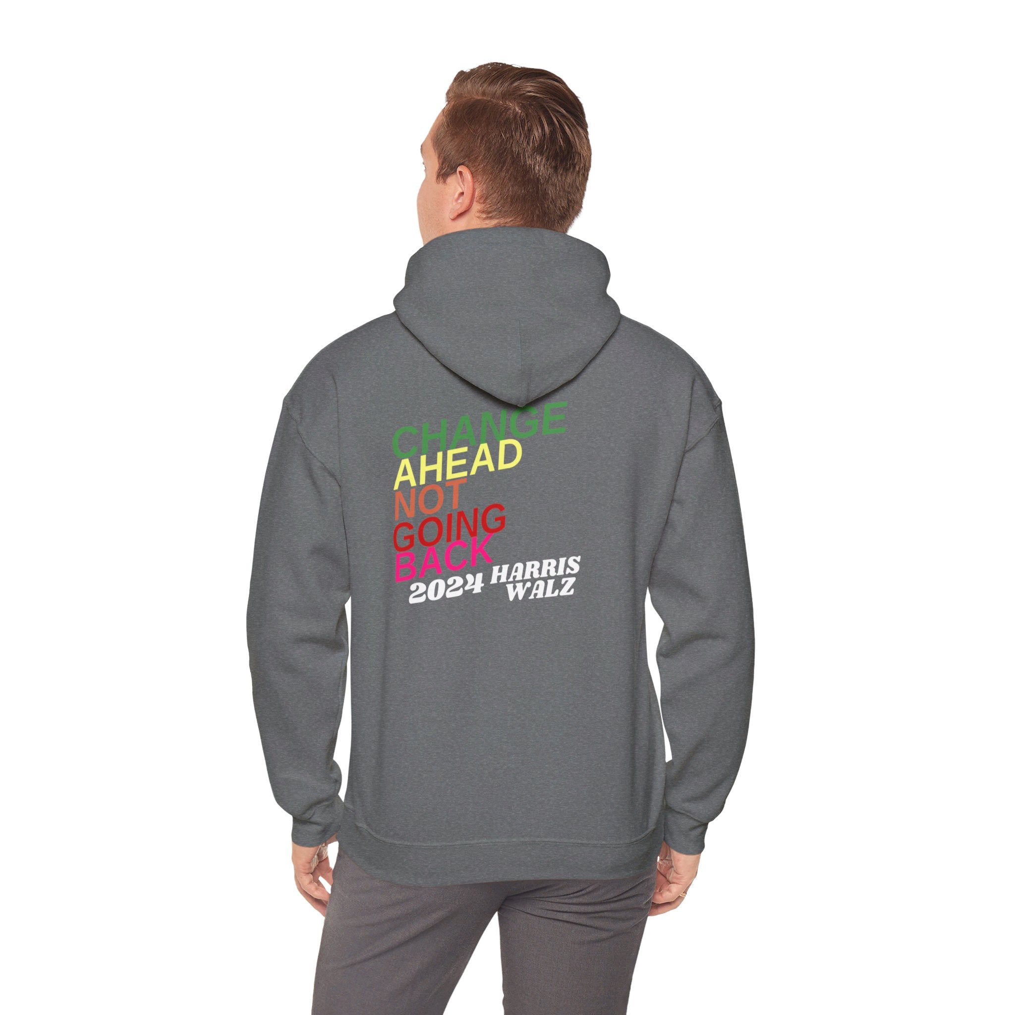 Change Ahead Not Going Back, Hoodie