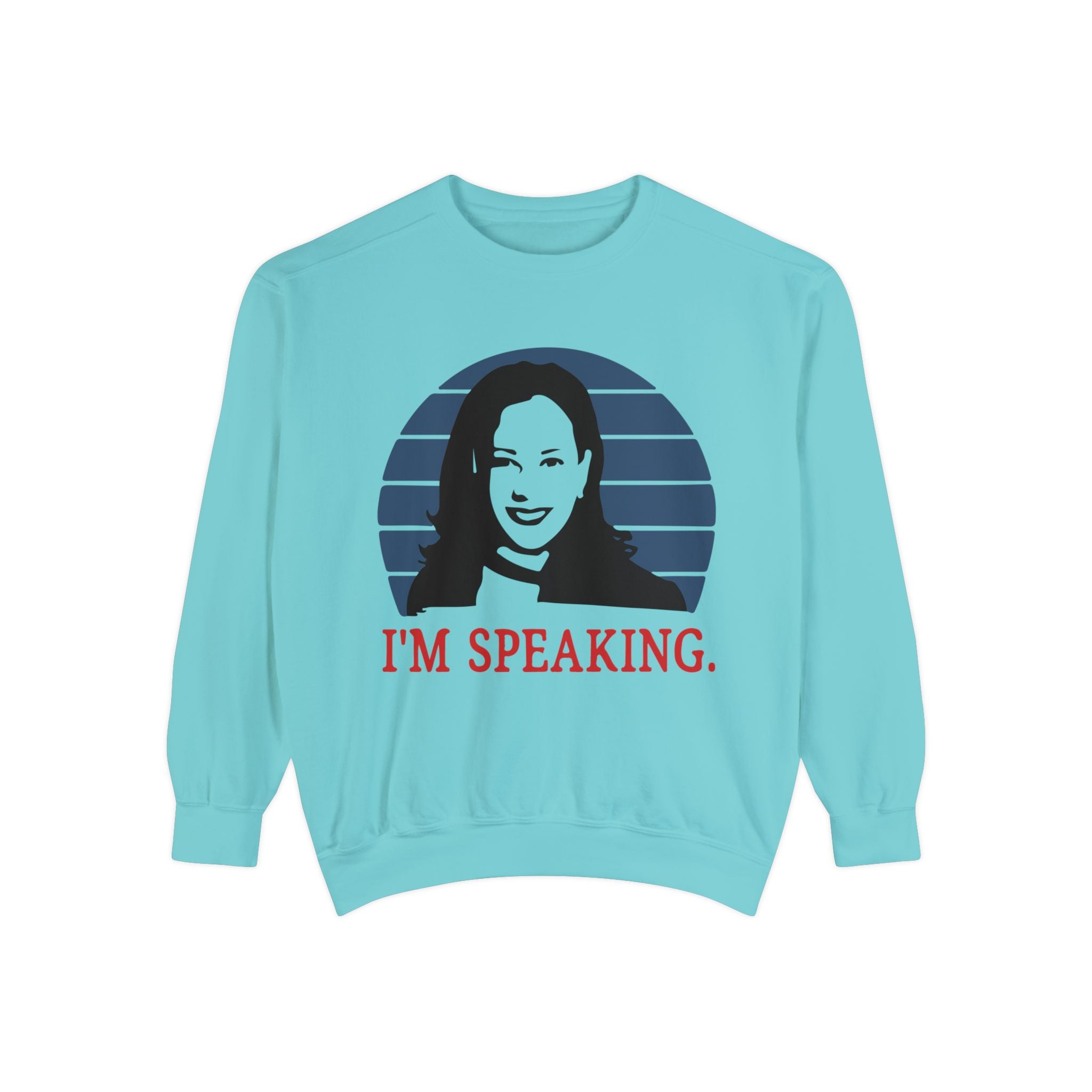 I'M Speaking, Sweatshirt