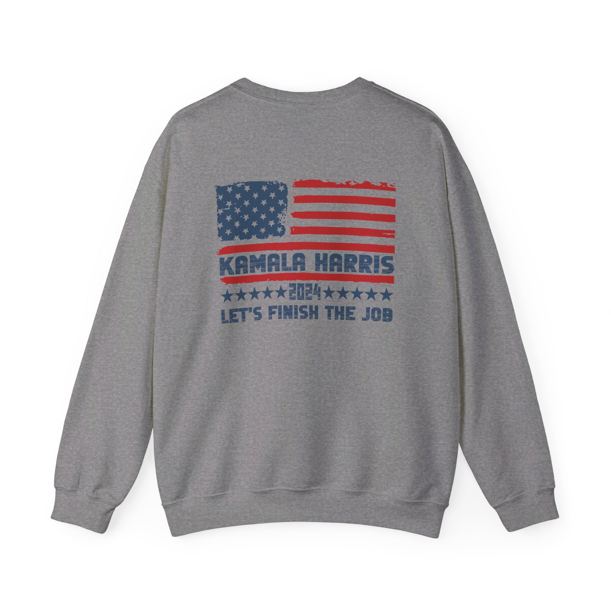 Kamala Harris Let's Finish The Job, Sweatshirt