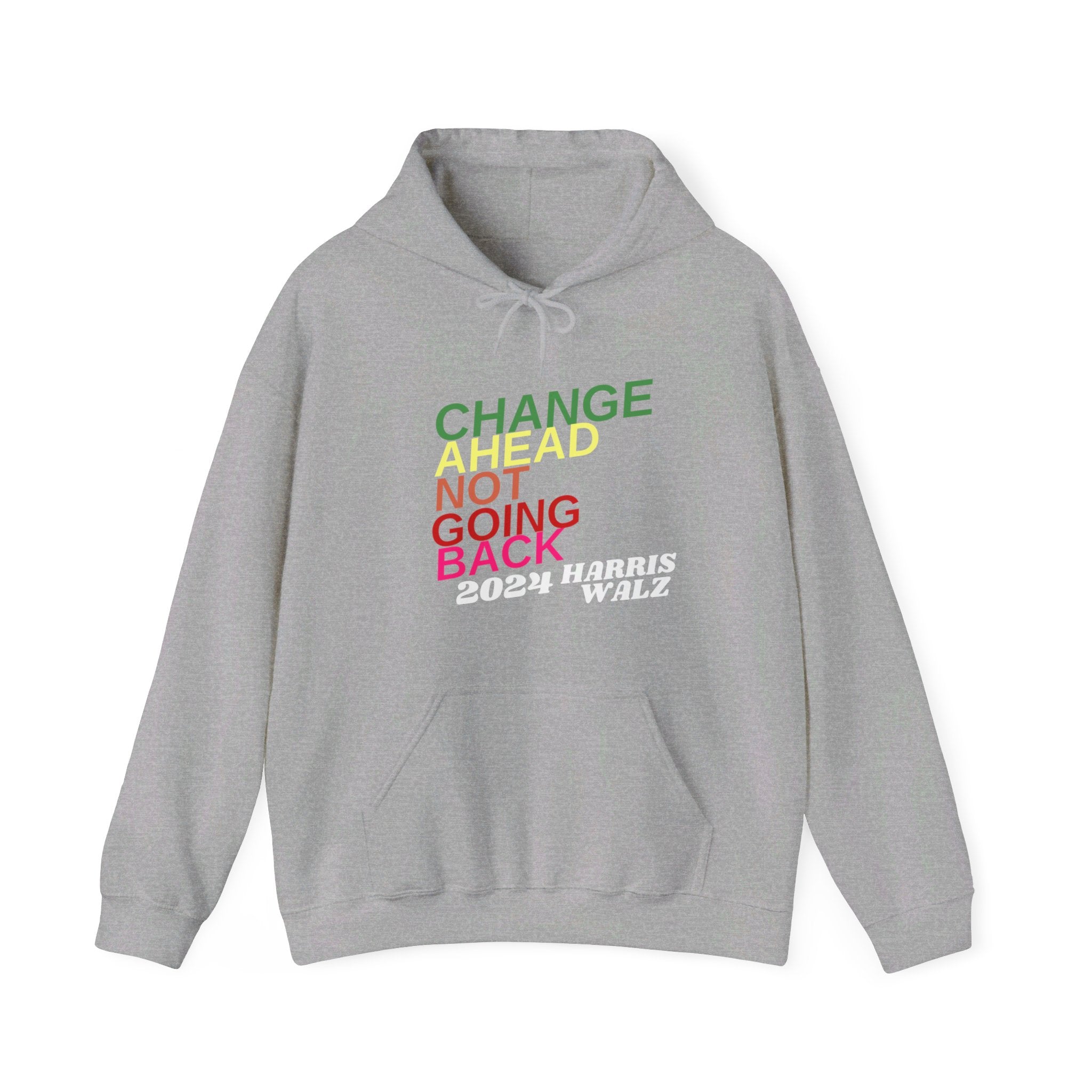 Changes Ahead Not Going Back, Hoodie