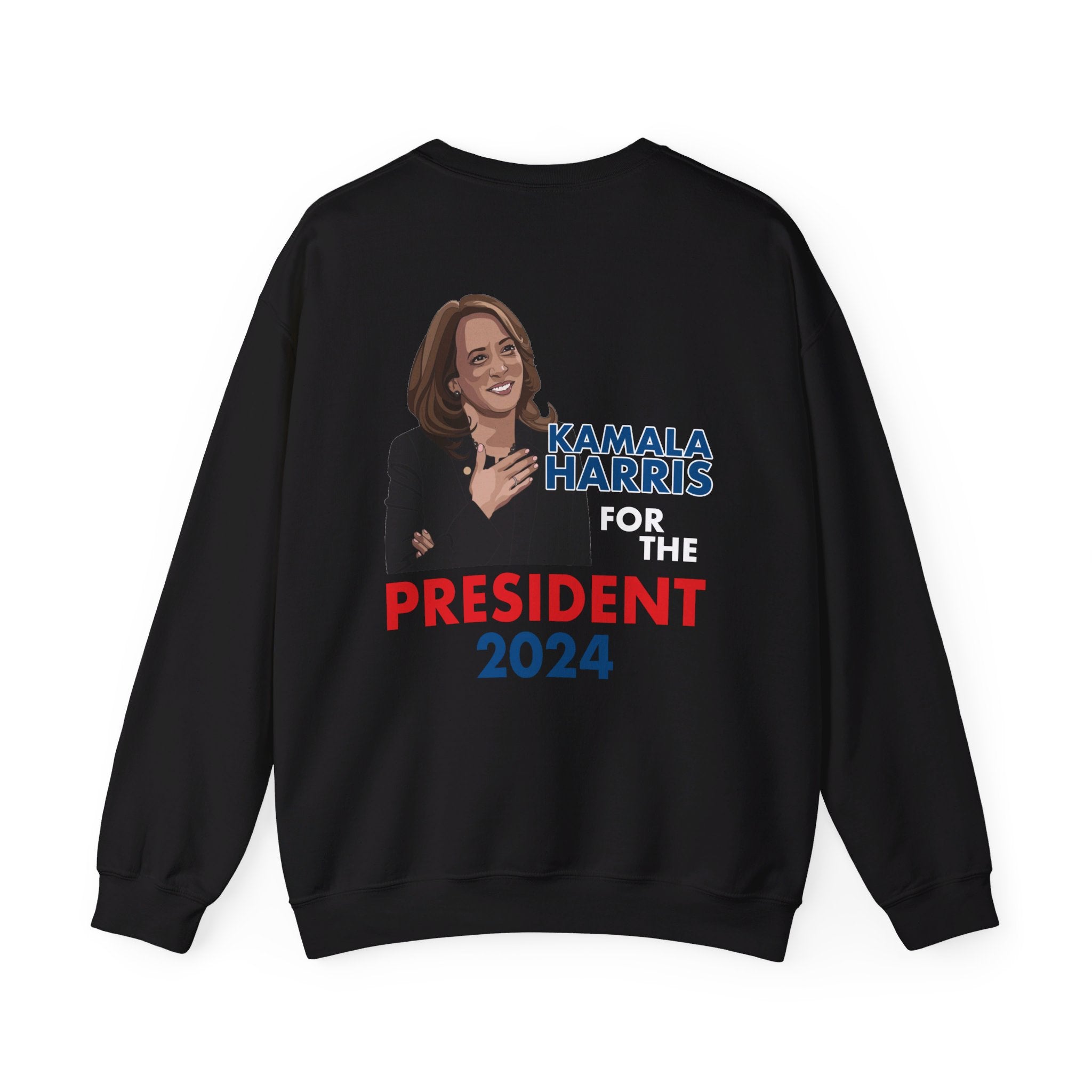 Kamala Harris For The President 2024, Sweatshirt