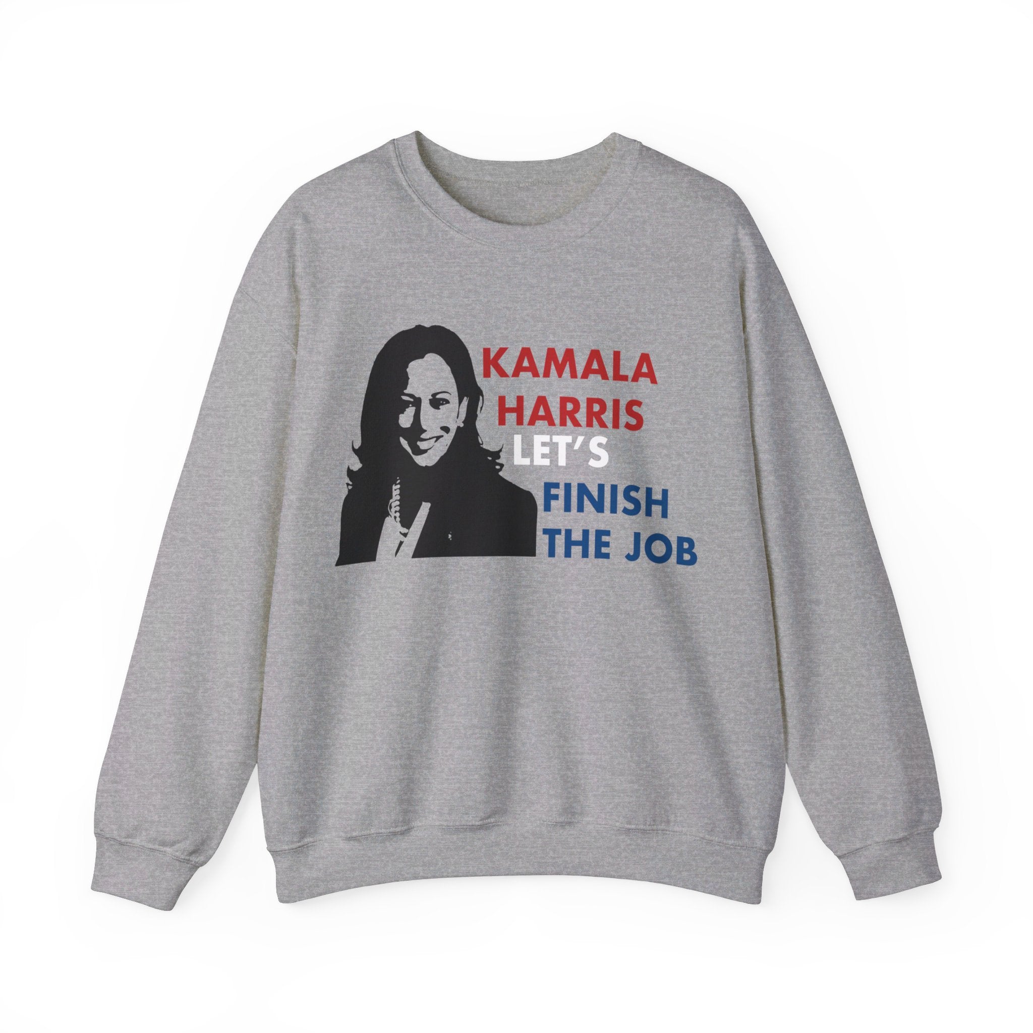 Let's Fininsh The Job Kamala Harris, Sweatshirt