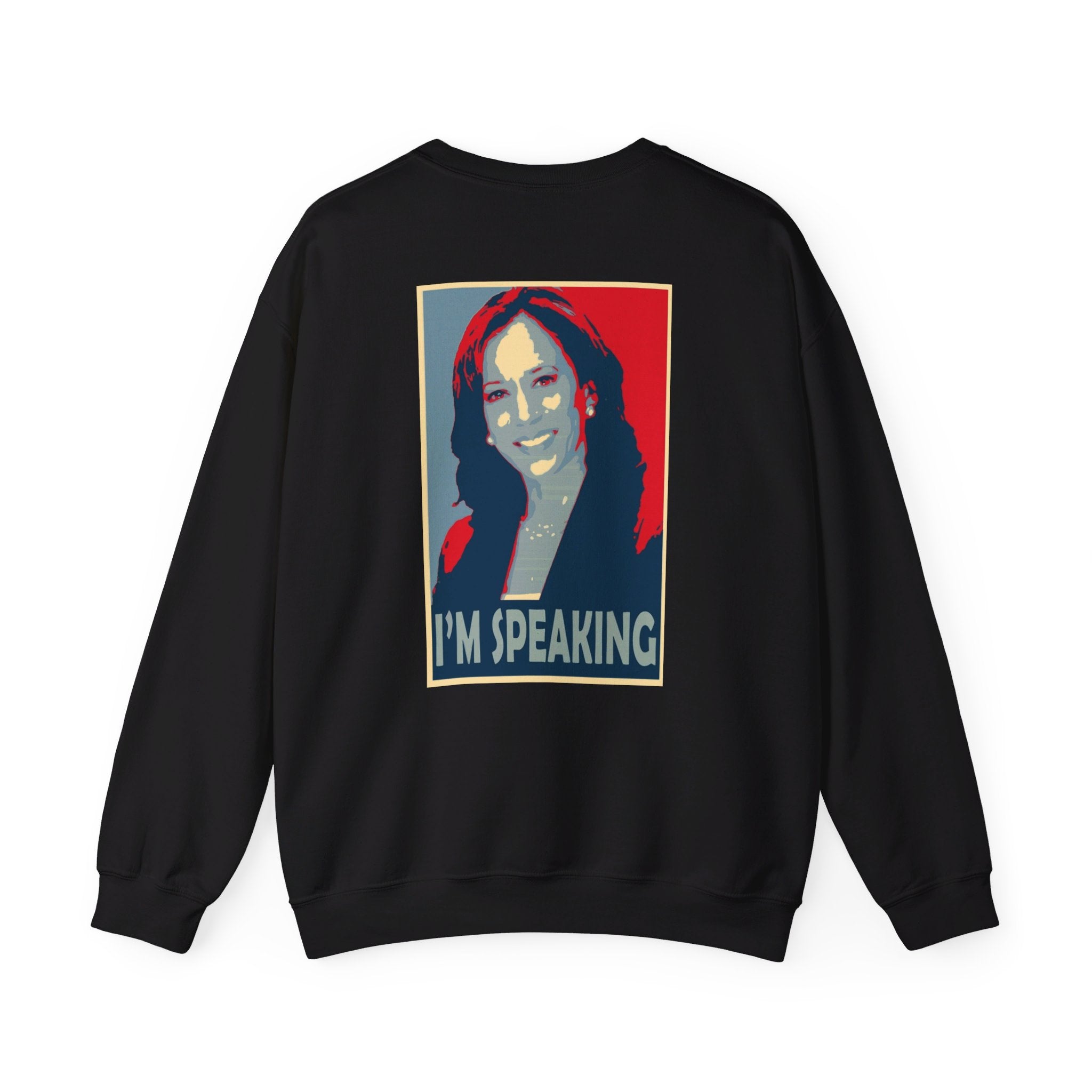 I'M Speaking, Sweatshirt