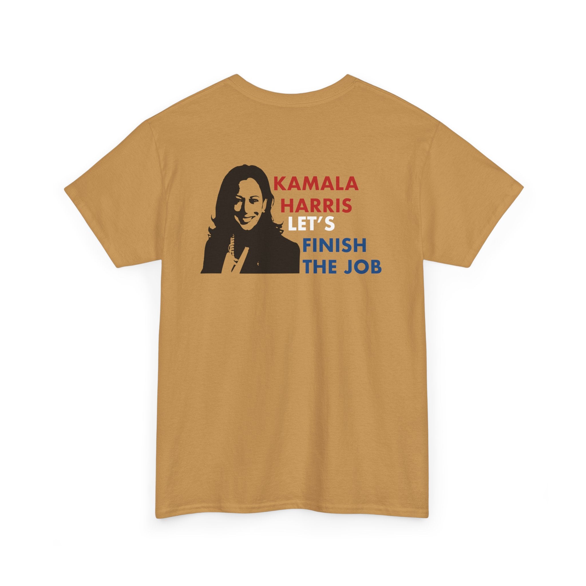 Kamala Harris Let's Finish The Job, T-Shirt