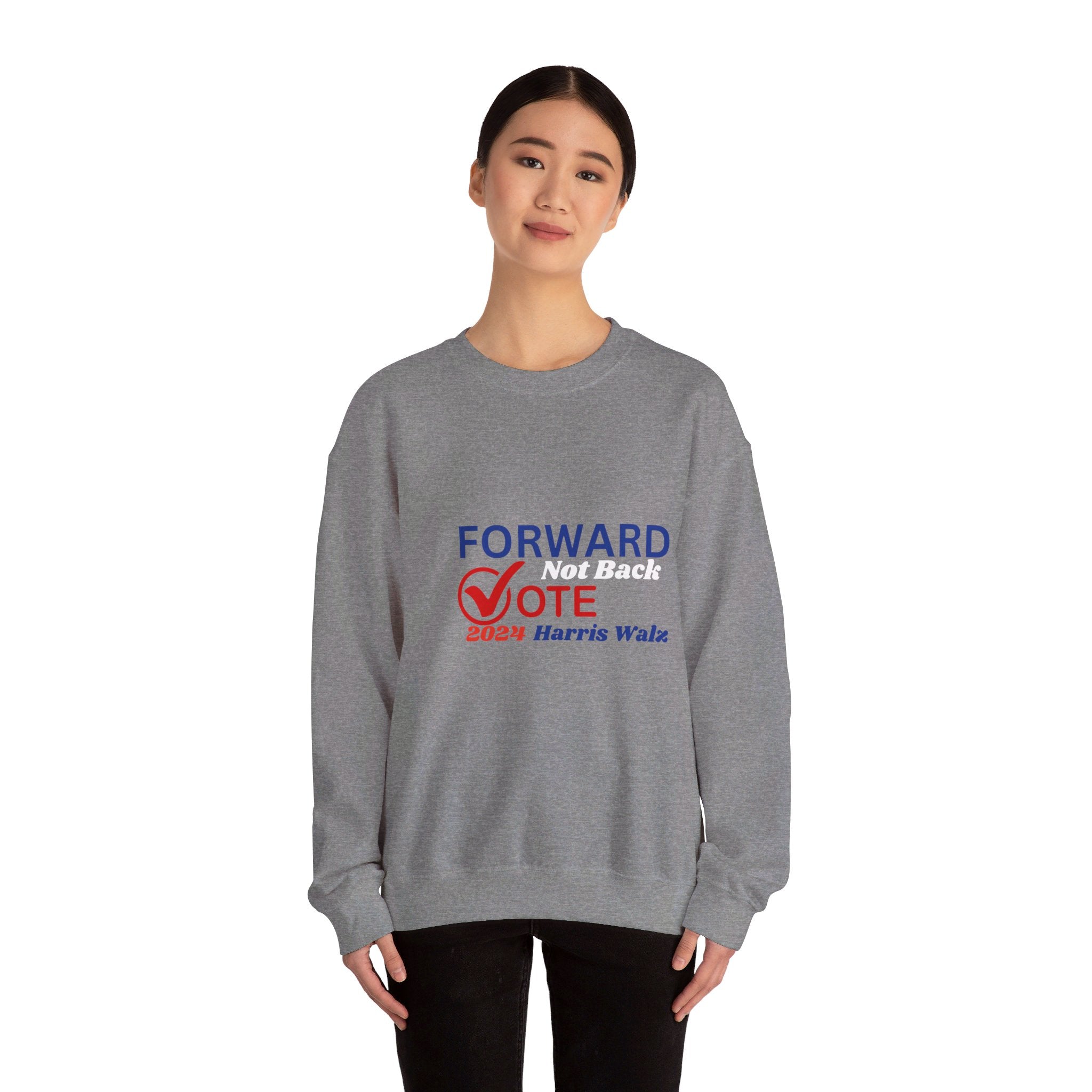 Forward Not Back, Sweatshirt