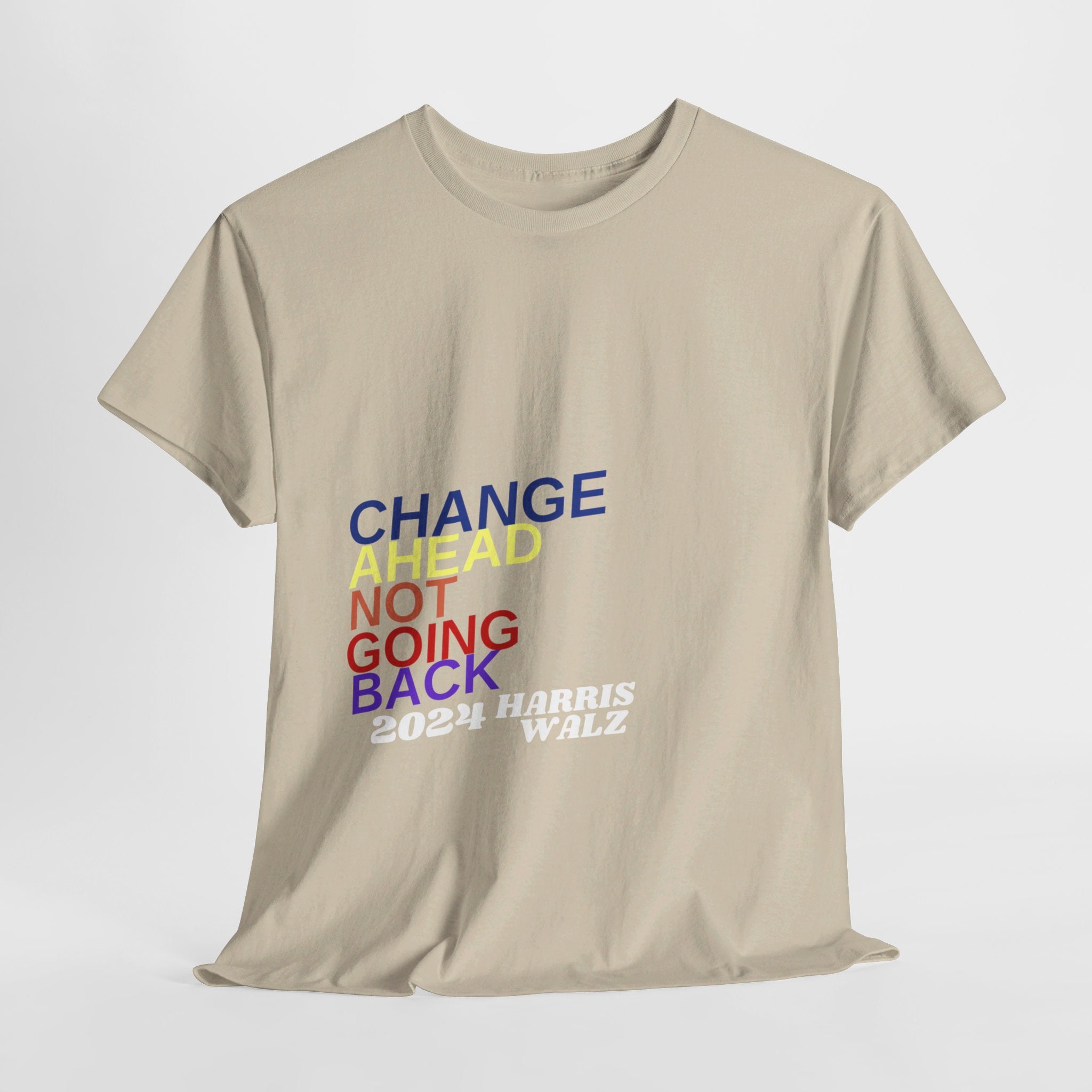 Changes Ahead Not Going Back, T-Shirt