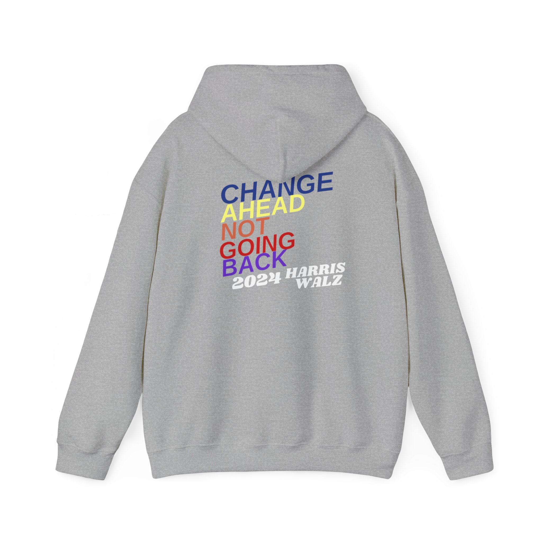 Changes  Ahead Not Going Back, Hoodie