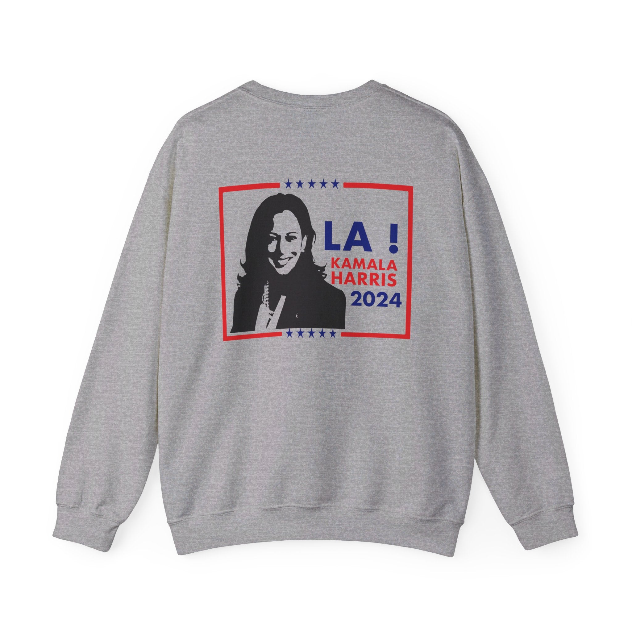 LA! Kamala Harris 2024, Sweatshirt