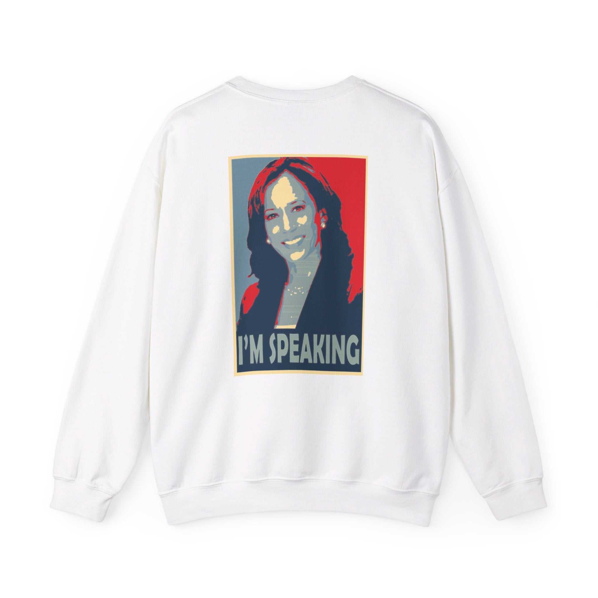 I'M Speaking, Sweatshirt