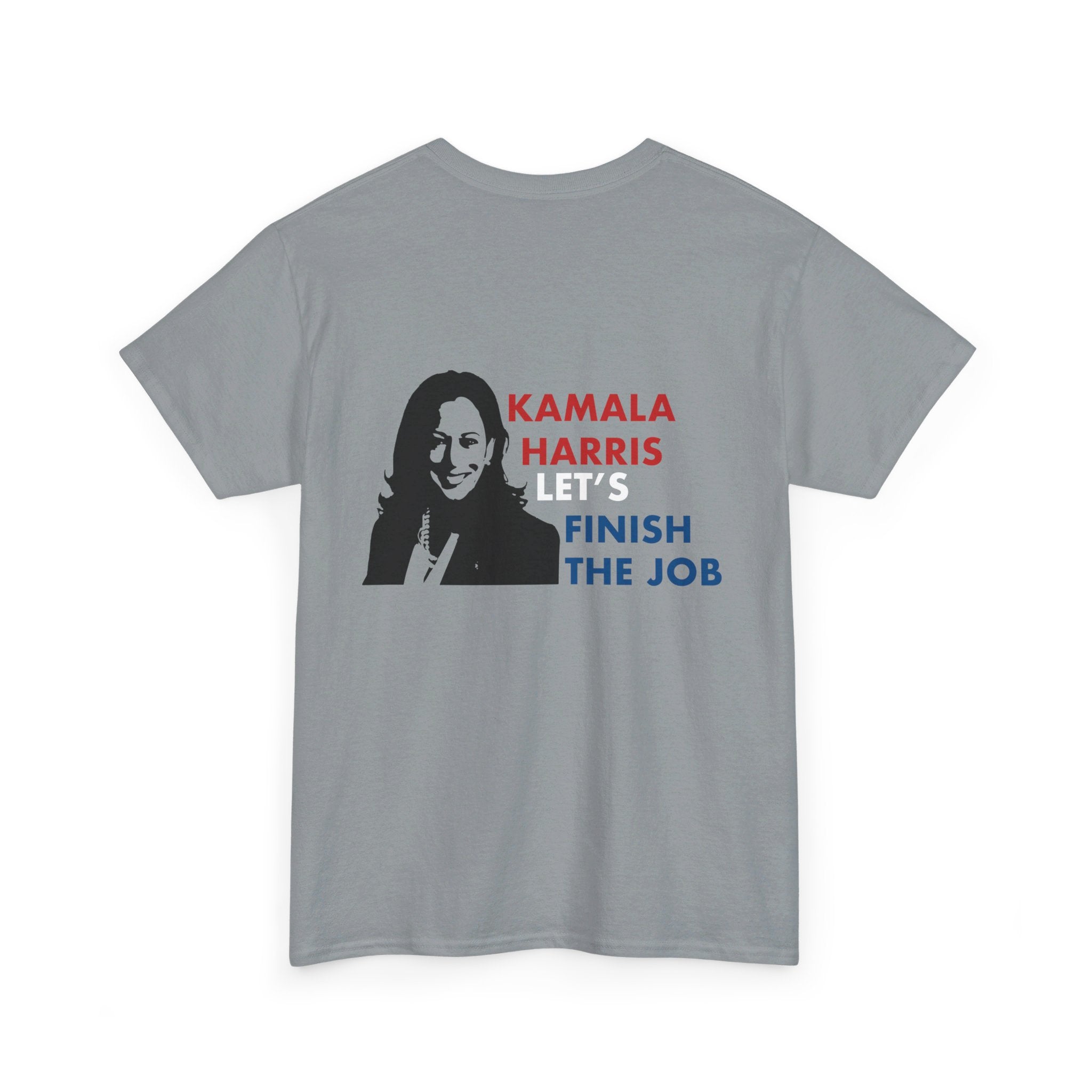 Kamala Harris Let's Finish The Job, T-Shirt