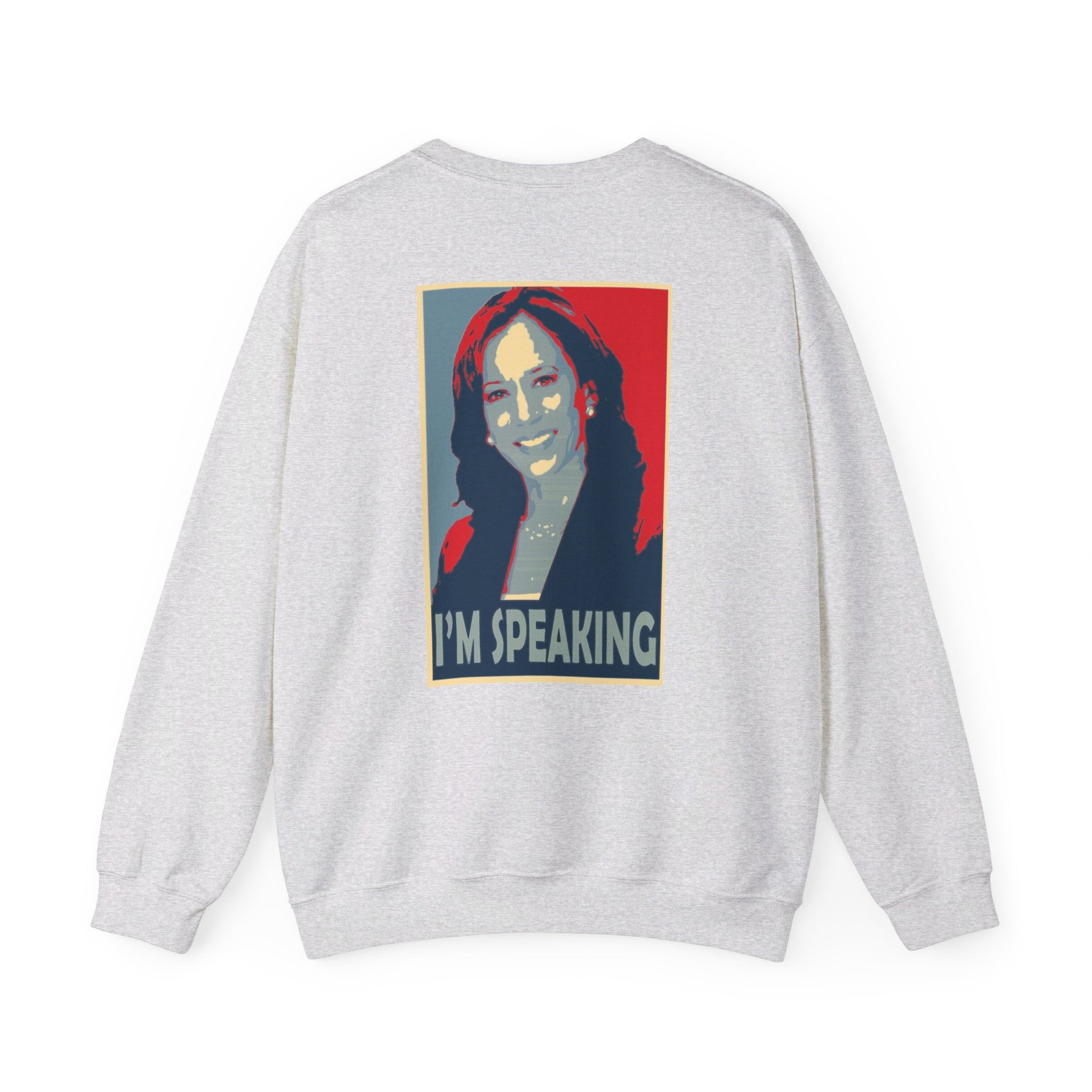 I'M Speaking, Sweatshirt