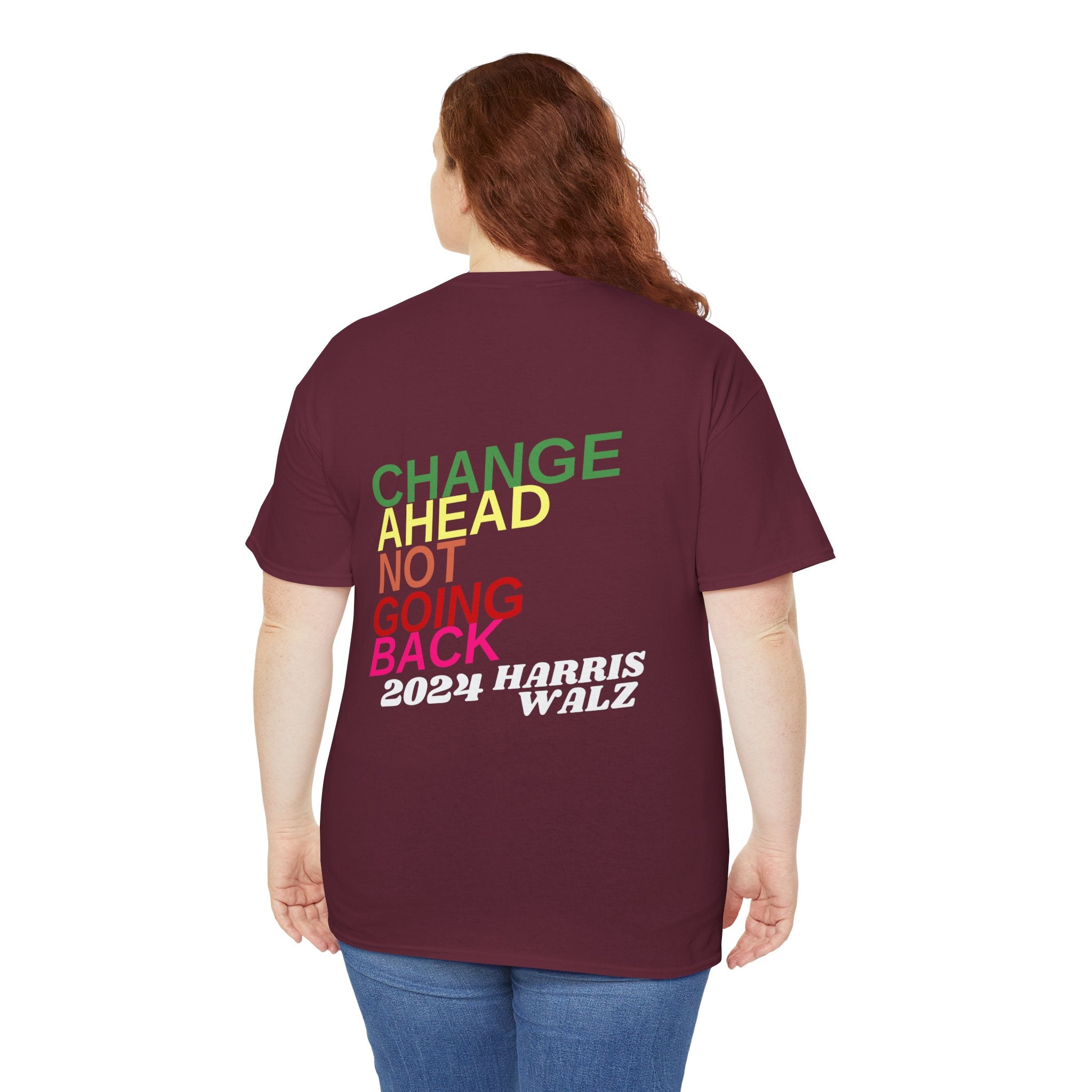 Changes Ahead Not Going Back, T-Shirt