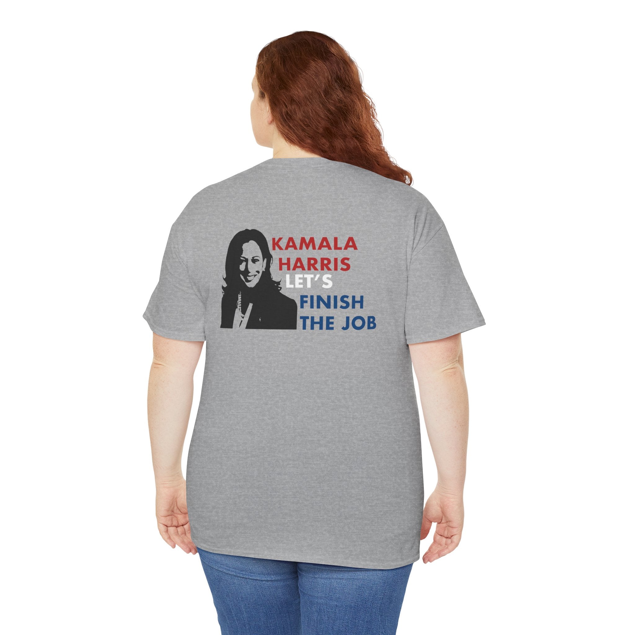 Kamala Harris Let's Finish The Job, T-Shirt