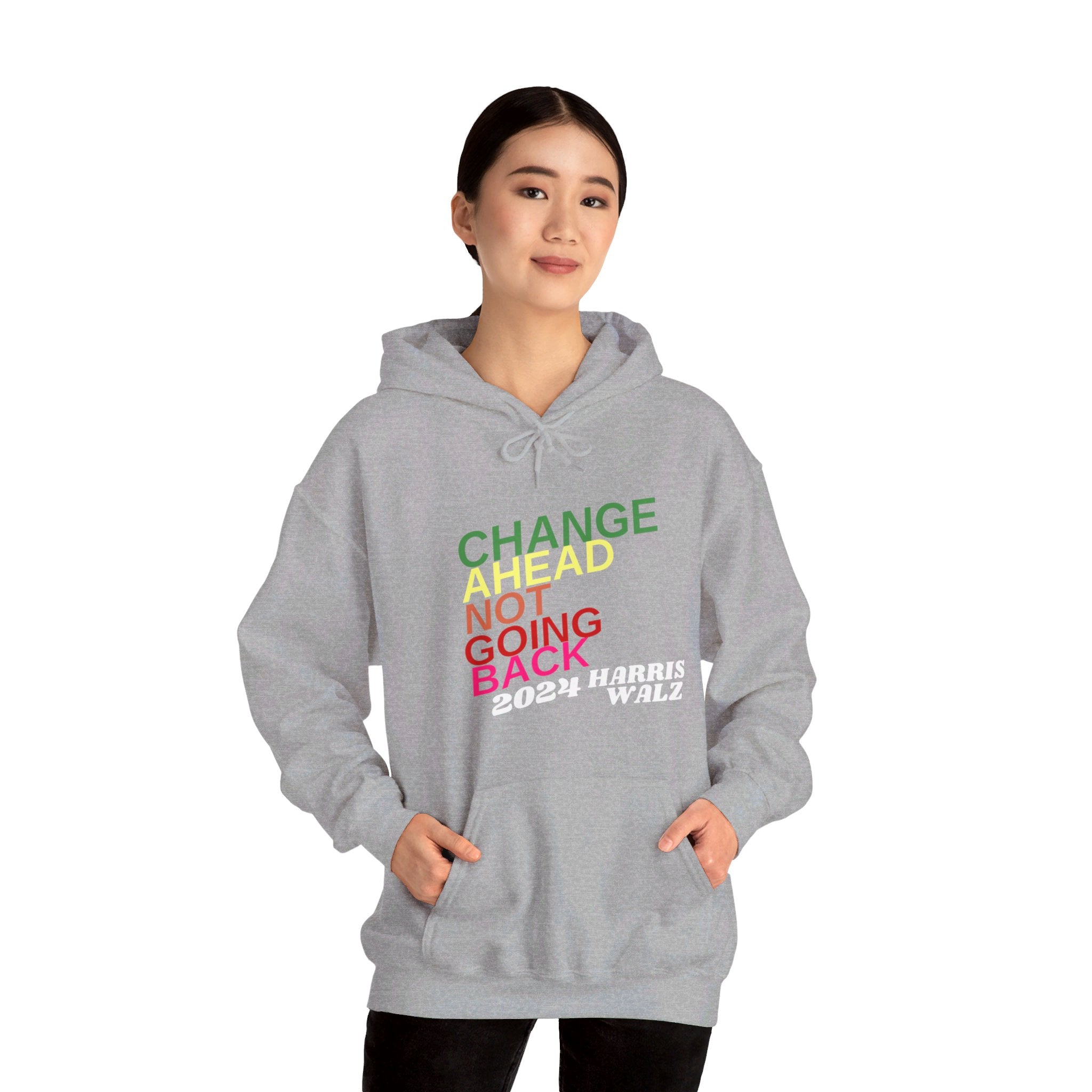 Changes Ahead Not Going Back, Hoodie